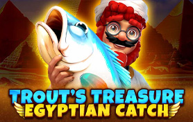 Trout's Treasure – Egyptian Catch
